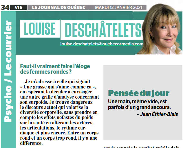 Louise Deschatels est une comédienne. Alors, son opinion a aussi été  influencée par le milieu artistique et télévisuel