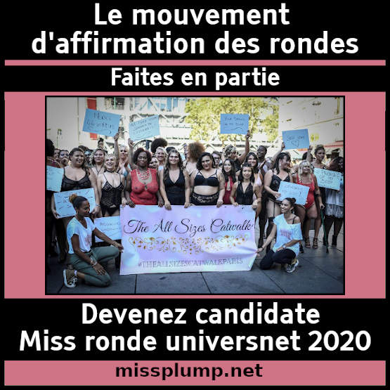 Le mouvement d'affirmation des rondes - Faites en partie - Devenez candidate - Miss ronde universnet 2020 - missplump.net