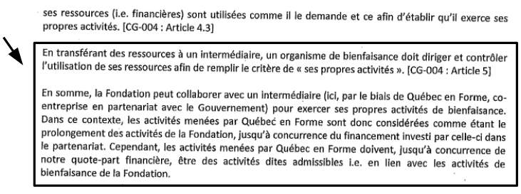 Dans ce contexte, les activités menés par Québec en Forme sont donc considérées comme étant le prolongement des activités de la Fondation»