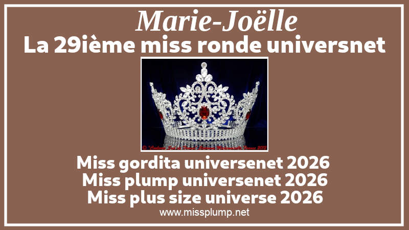 La fondation Belles Rondeurs est fi�re de vous pr�senter
Miss Ronde Univers(net) pour 2026.