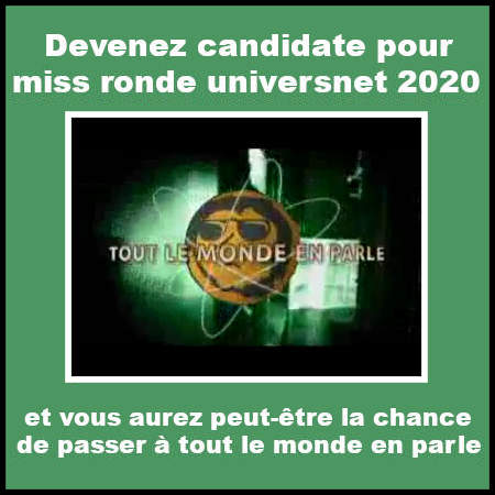 Devenez candidate pour miss ronde universnet 2020 et vous aurez peut-tre la chance de passer  tout le monde en parle.