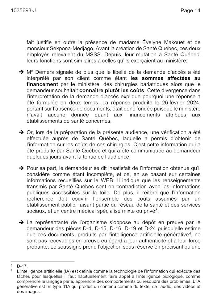 Me Demers signale de plus que le libell de la demande d'accs a t interprt par son client comme tant les sommes affectes au financement par le ministre, des chirurgies bariatriques alors que le demandeur souhaitait connatre plutt les cots.