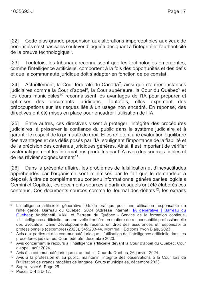Toutefois, les tribunaux reconnaissent que les technologies mergentes, comme l'intelligence artificielle, comportent  la fois des opportunits et des dfis et que la communaut juridique doit s'adapter en fonction de ce constat.